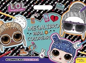 L.O.L. SURPRISE! MEGALIBRO PARA COLOREAR | 9788408234029 | Galatea Llibres | Librería online de Reus, Tarragona | Comprar libros en catalán y castellano online