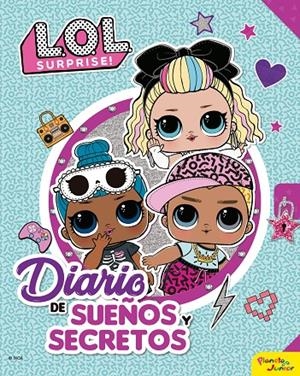 L.O.L. SURPRISE! DIARIO DE SUEÑOS Y SECRETOS | 9788408234050 | Galatea Llibres | Librería online de Reus, Tarragona | Comprar libros en catalán y castellano online