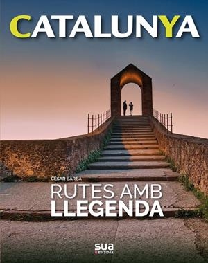 RUTES AMB LLEGENDA | 9788482167824 | BARBA VILLARAZA, CESAR | Galatea Llibres | Librería online de Reus, Tarragona | Comprar libros en catalán y castellano online