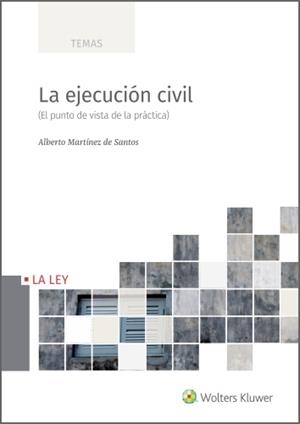 LA EJECUCIÓN CIVIL | 9788418662102 | MARTÍNEZ DE SANTOS, ALBERTO | Galatea Llibres | Llibreria online de Reus, Tarragona | Comprar llibres en català i castellà online