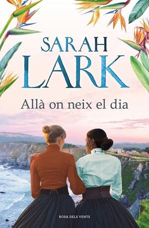 ALLÀ ON NEIX EL DIA | 9788418033353 | LARK, SARAH | Galatea Llibres | Llibreria online de Reus, Tarragona | Comprar llibres en català i castellà online