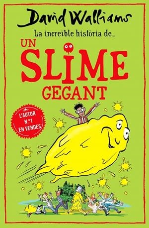 LA INCREÏBLE HISTÒRIA DE... UN SLIME GEGANT | 9788418483011 | WALLIAMS, DAVID | Galatea Llibres | Llibreria online de Reus, Tarragona | Comprar llibres en català i castellà online