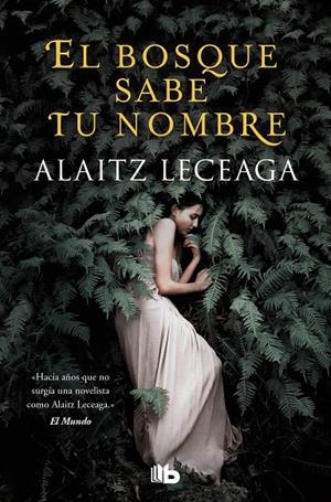 EL BOSQUE SABE TU NOMBRE | 9788413143217 | LECEAGA, ALAITZ | Galatea Llibres | Llibreria online de Reus, Tarragona | Comprar llibres en català i castellà online