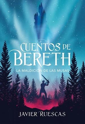 LA MALDICIÓN DE LAS MUSAS (CUENTOS DE BERETH 2) | 9788417922924 | RUESCAS, JAVIER | Galatea Llibres | Llibreria online de Reus, Tarragona | Comprar llibres en català i castellà online