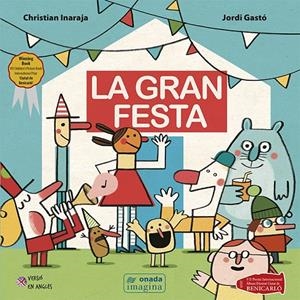 LA GRAN FESTA | 9788417638993 | INARAJA, CHRISTIAN/GASTÓ JAÉN, JORDI | Galatea Llibres | Librería online de Reus, Tarragona | Comprar libros en catalán y castellano online