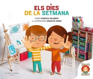 ELS DIES DE LA SETMANA | 9788418522284 | GELABERT, DÀMARIS | Galatea Llibres | Librería online de Reus, Tarragona | Comprar libros en catalán y castellano online