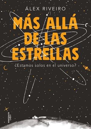 MÁS ALLÁ DE LAS ESTRELLAS | 9788420444154 | RIVEIRO, ÁLEX | Galatea Llibres | Llibreria online de Reus, Tarragona | Comprar llibres en català i castellà online