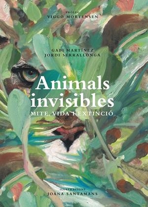 ANIMALS INVISIBLES. MITE, VIDA I EXTINCIÓ | 9788418451621 | MARTÍNEZ, GABI / SERRALLONGA, JORDI  | Galatea Llibres | Llibreria online de Reus, Tarragona | Comprar llibres en català i castellà online