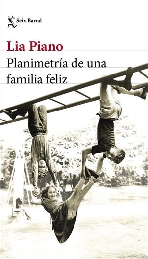 PLANIMETRÍA DE UNA FAMILIA FELIZ | 9788432237935 | PIANO, LIA | Galatea Llibres | Llibreria online de Reus, Tarragona | Comprar llibres en català i castellà online