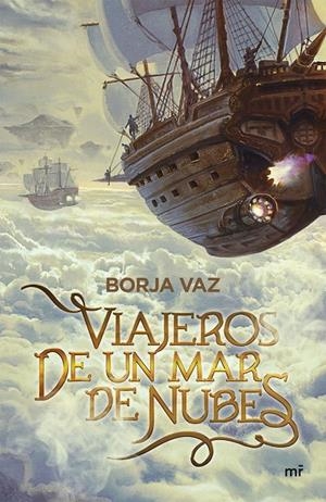 VIAJEROS DE UN MAR DE NUBES | 9788427048508 | VAZ, BORJA | Galatea Llibres | Llibreria online de Reus, Tarragona | Comprar llibres en català i castellà online