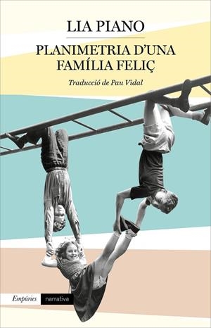 PLANIMETRIA D'UNA FAMÍLIA FELIÇ | 9788417879860 | PIANO, LIA | Galatea Llibres | Llibreria online de Reus, Tarragona | Comprar llibres en català i castellà online