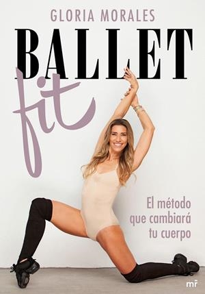 BALLET FIT | 9788427048461 | MORALES, GLORIA | Galatea Llibres | Llibreria online de Reus, Tarragona | Comprar llibres en català i castellà online