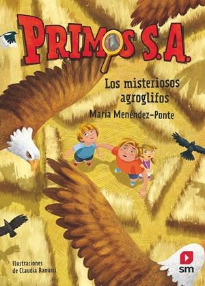 LOS MISTERIOSOS AGROGLIFOS. PRIMOS S.A. 6 | 9788413189710 | MENÉNDEZ-PONTE, MARÍA | Galatea Llibres | Llibreria online de Reus, Tarragona | Comprar llibres en català i castellà online