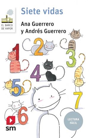 SIETE VIDAS (LECTURA FÁCIL) | 9788413189116 | GUERRERO, ANA/GUERRERO, ANDRÉS | Galatea Llibres | Librería online de Reus, Tarragona | Comprar libros en catalán y castellano online
