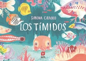 LOS TÍMIDOS | 9788413189284 | CIRAOLO, SIMONA | Galatea Llibres | Llibreria online de Reus, Tarragona | Comprar llibres en català i castellà online