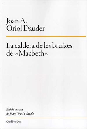 LA CALDERA DE LES BRUIXES DE MACBETH | 9788417410230 | ORIOL DAUDER, JOAN ANTON | Galatea Llibres | Librería online de Reus, Tarragona | Comprar libros en catalán y castellano online