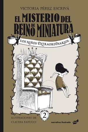 EL MISTERIO DEL REINO DE MINIATURA | 9788416817986 | PÉREZ ESCRIVÁ, VICTORIA | Galatea Llibres | Llibreria online de Reus, Tarragona | Comprar llibres en català i castellà online