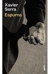 ESPURNA | 9788418618000 | SERRA LABRADO, XAVIER | Galatea Llibres | Librería online de Reus, Tarragona | Comprar libros en catalán y castellano online