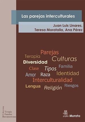 LAS PAREJAS INTERCULTURALES | 9788418381454 | LINARES, JUAN LUIS/MORATALLA, TERESA/PÉREZ, ANA | Galatea Llibres | Llibreria online de Reus, Tarragona | Comprar llibres en català i castellà online