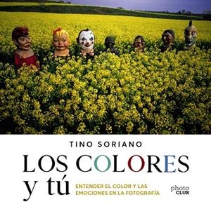 LOS COLORES Y TÚ | 9788441543744 | SORIANO, TINO | Galatea Llibres | Llibreria online de Reus, Tarragona | Comprar llibres en català i castellà online