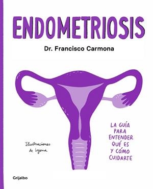 ENDOMETRIOSIS | 9788417752651 | CARMONA, DR. FRANCISCO  | Galatea Llibres | Librería online de Reus, Tarragona | Comprar libros en catalán y castellano online