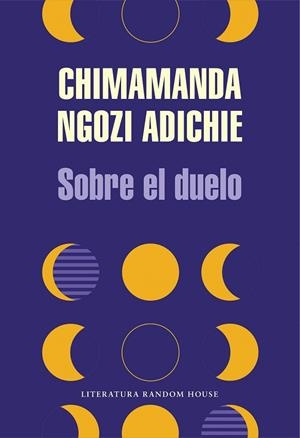 SOBRE EL DUELO | 9788439739012 | NGOZI ADICHIE, CHIMAMANDA | Galatea Llibres | Librería online de Reus, Tarragona | Comprar libros en catalán y castellano online