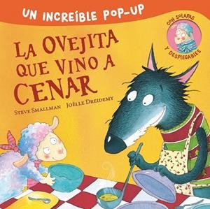 LA OVEJITA QUE VINO A CENAR (POP-UP) | 9788448857226 | SMALLMAN, STEVE | Galatea Llibres | Llibreria online de Reus, Tarragona | Comprar llibres en català i castellà online
