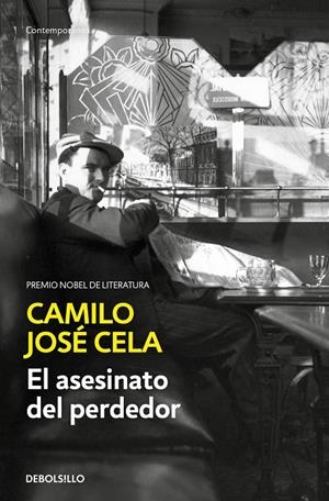 EL ASESINATO DEL PERDEDOR | 9788466356060 | CELA, CAMILO JOSÉ | Galatea Llibres | Llibreria online de Reus, Tarragona | Comprar llibres en català i castellà online