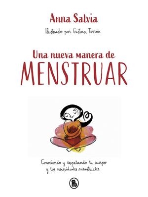 UNA NUEVA MANERA DE MENSTRUAR | 9788402423948 | SALVIA, ANNA | Galatea Llibres | Librería online de Reus, Tarragona | Comprar libros en catalán y castellano online