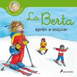 LA BERTA APRÈN A ESQUIAR (EL MÓN DE LA BERTA) | 9788418174803 | SCHNEIDER, LIANE | Galatea Llibres | Llibreria online de Reus, Tarragona | Comprar llibres en català i castellà online