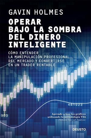 OPERAR BAJO LA SOMBRA DEL DINERO INTELIGENTE | 9788423432394 | HOLMES, GAVIN | Galatea Llibres | Librería online de Reus, Tarragona | Comprar libros en catalán y castellano online
