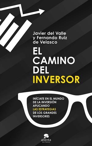 EL CAMINO DEL INVERSOR | 9788413440750 | DEL VALLE, JAVIER | Galatea Llibres | Llibreria online de Reus, Tarragona | Comprar llibres en català i castellà online