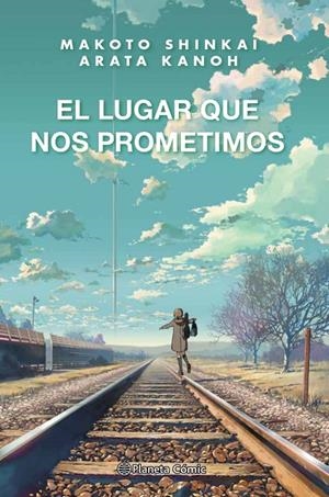 EL LUGAR QUE NOS PROMETIMOS (NOVELA) | 9788413416045 | SHINKAI, MAKOTO | Galatea Llibres | Llibreria online de Reus, Tarragona | Comprar llibres en català i castellà online