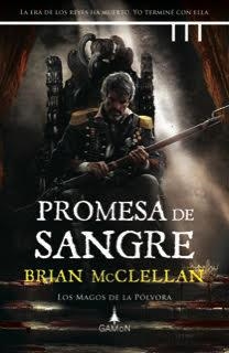 PROMESA DE SANGRE (LOS MAGOS DE LA POLVORA 1) | 9788412299229 | MCCLELLAN, BRIAN | Galatea Llibres | Llibreria online de Reus, Tarragona | Comprar llibres en català i castellà online