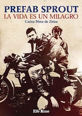 PREFAB SPROUT. LA VIDA ES UN MILAGRO | 9788495749383 | PÉREZ DE ZIRIZA, CARLOS | Galatea Llibres | Librería online de Reus, Tarragona | Comprar libros en catalán y castellano online