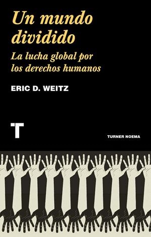 UN MUNDO DIVIDIDO | 9788418428159 | WEITZ, ERIC D. | Galatea Llibres | Llibreria online de Reus, Tarragona | Comprar llibres en català i castellà online