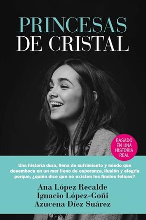 PRINCESAS DE CRISTAL | 9788417828165 | DÍEZ SUÁREZ, AZUCENA/LÓPEZ-GOÑI, IGNACIO/LÓPEZ RECALDE, ANA | Galatea Llibres | Llibreria online de Reus, Tarragona | Comprar llibres en català i castellà online
