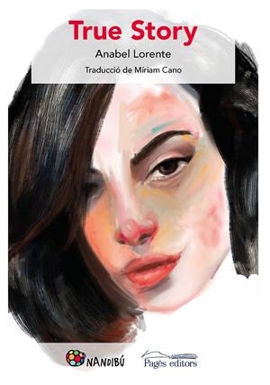TRUE STORY | 9788413032542 | LORENTE PACHA, ANABEL | Galatea Llibres | Llibreria online de Reus, Tarragona | Comprar llibres en català i castellà online