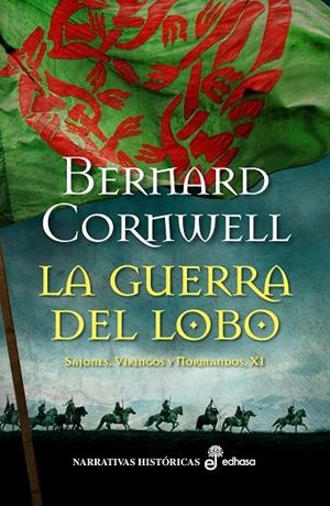 LA GUERRA DEL LOBO (SAJONES, VIKINGOS Y NORMANDOS 11) | 9788435063487 | CORNWELL, BERNARD | Galatea Llibres | Llibreria online de Reus, Tarragona | Comprar llibres en català i castellà online