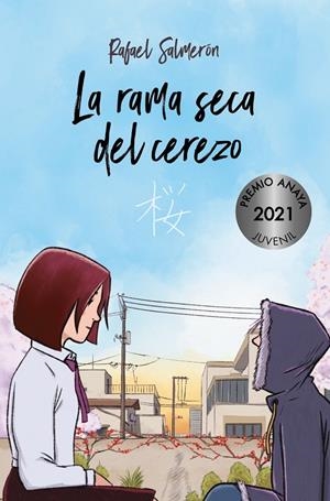 LA RAMA SECA DEL CEREZO | 9788469885956 | SALMERÓN, RAFAEL | Galatea Llibres | Llibreria online de Reus, Tarragona | Comprar llibres en català i castellà online