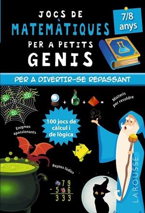 JOCS DE MATEMÀTIQUES PER A PETITS GENIS 7-8 ANYS | 9788418473128 | QUÉNÉE, MATHIEU | Galatea Llibres | Llibreria online de Reus, Tarragona | Comprar llibres en català i castellà online