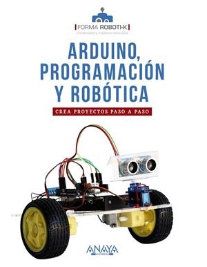 ARDUINO, PROGRAMACIÓN Y ROBÓTICA | 9788441543355 | Galatea Llibres | Librería online de Reus, Tarragona | Comprar libros en catalán y castellano online