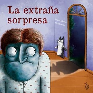 LA EXTRAÑA SORPRESA | 9788412239225 | IGLESIAS LODARES, GRACIA | Galatea Llibres | Llibreria online de Reus, Tarragona | Comprar llibres en català i castellà online