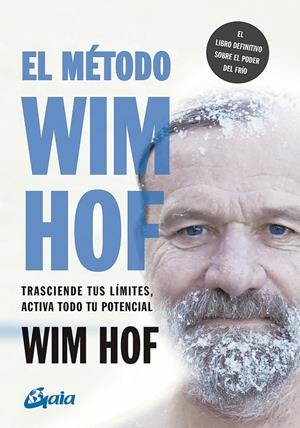 EL MÉTODO WIM HOF | 9788484458838 | HOF, WIM | Galatea Llibres | Librería online de Reus, Tarragona | Comprar libros en catalán y castellano online