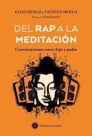 DEL RAP A LA MEDITACION. CONVERSACIONES ENTRE HIJO Y PADRE | 9788416145881 | MERLO, VICENTE | Galatea Llibres | Llibreria online de Reus, Tarragona | Comprar llibres en català i castellà online