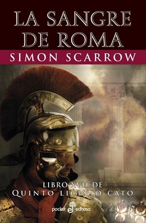 LA SANGRE DE ROMA XVII | 9788435021982 | SCARROW, SIMON | Galatea Llibres | Librería online de Reus, Tarragona | Comprar libros en catalán y castellano online