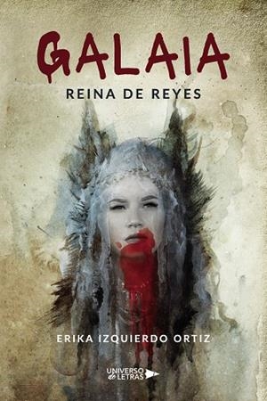 GALAIA REINA DE REYES | 9788418570285 | ERIKA IZQUIERDO ORTIZ | Galatea Llibres | Llibreria online de Reus, Tarragona | Comprar llibres en català i castellà online