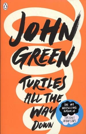 TURTLES ALL THE WAY DOWN | 9780141346045 | GREEN, JOHN | Galatea Llibres | Librería online de Reus, Tarragona | Comprar libros en catalán y castellano online