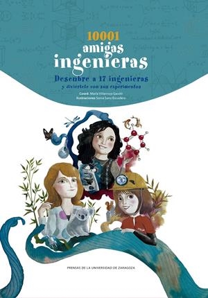 10001 AMIGAS INGENIERAS | 9788413402345 | VILLARROYA, MARIA | Galatea Llibres | Librería online de Reus, Tarragona | Comprar libros en catalán y castellano online