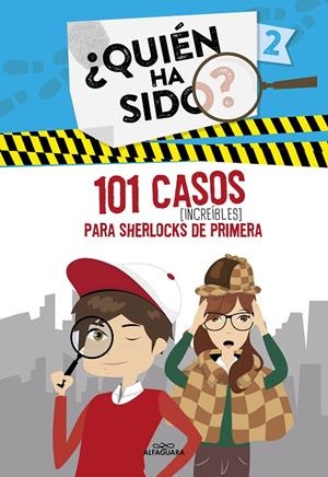 101 CASOS INCREÍBLES PARA SHERLOCKS DE PRIMERA (SERIE ¿QUIÉN HA SIDO? 2) | 9788420459318 | Galatea Llibres | Llibreria online de Reus, Tarragona | Comprar llibres en català i castellà online